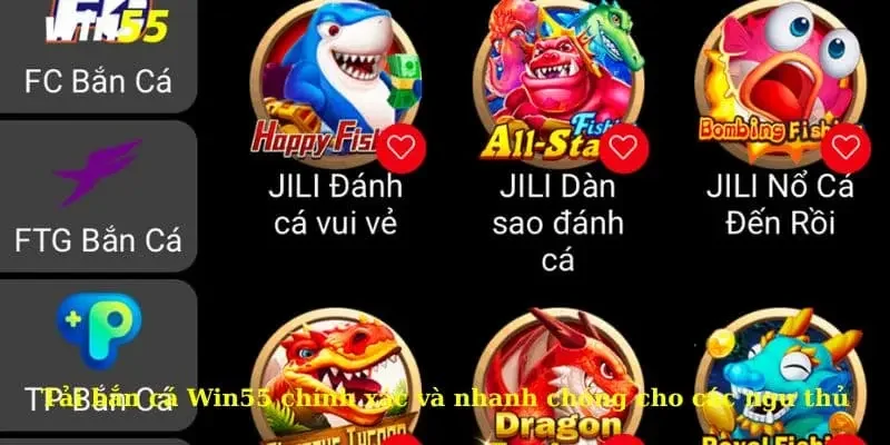 Tải bắn cá Win55 chính xác và nhanh chóng cho các ngư thủ