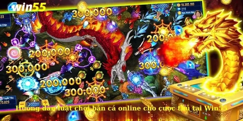 Hướng dẫn luật chơi bắn cá online cho cược thủ tại Win55