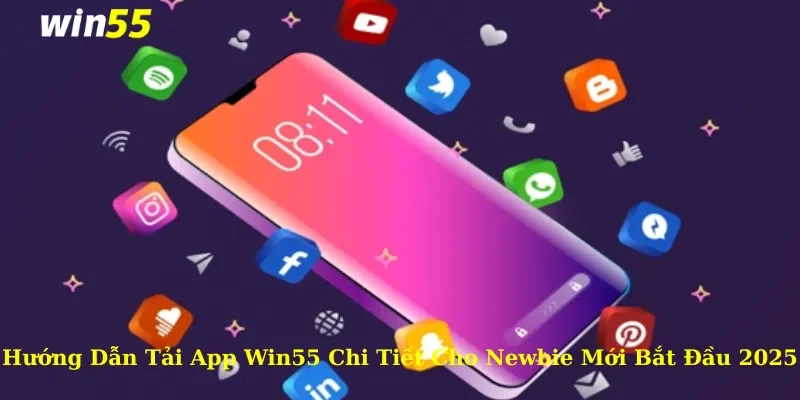 Tải app Win55 3 Những lợi ích tuyệt vời mà anh em người chơi nhận được khi tải app Win55