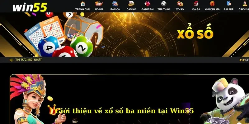 Xổ Số Ba Miền - Tần Tần Tật Thông Tin Về Xổ Số Trực Tuyến 2 Giới thiệu về xổ số ba miền tại Win55